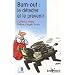 Burn-out : le d�tecter et le pr�venir