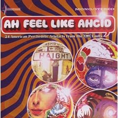 Ah Feel Like Ahcid: 24 American Psychedelic Artefacts From The EMI Vaults