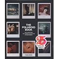 The Polaroid Book: 25 Jahre TASCHEN (Taschen's 25th Anniversary Special Editions)
