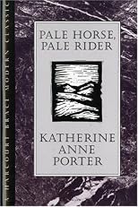 Pale Horse, Pale Rider: Three Short Novels (H B J Modern Classic)