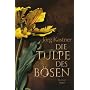 Die Tulpe des B�sen