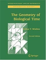 The Geometry of Biological Time (Interdisciplinary Applied Mathematics) (Interdisciplinary Applied Mathematics)