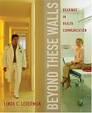 Beyond These Walls: Readings in Health Communication