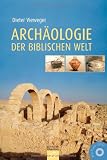 Produkt-Bild: Arch&auml;ologie der biblischen Welt: Mit zahlreichen Zeichnungen von Ernst Br&uuml;ckelmann