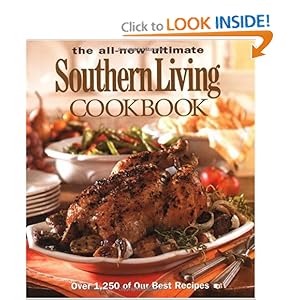 The All New Ultimate Southern Living Cookbook: Over 1,250 of Our Best Recipes (Southern Living (Hardcover Oxmoor))