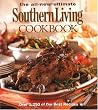 The All New Ultimate Southern Living Cookbook: Over 1,250 of Our Best Recipes (Southern Living (Hardcover Oxmoor))