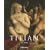 Titian, 1490-1576 (Taschen Basic Art)