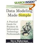 Click here to buy Data Modeling Made Simple: A Practical Guide for Business and... by  Steve Hoberman.