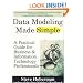 Data Modeling Made Simple: A Practical Guide for Business & Information Technology Professionals