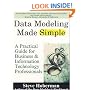 Data Modeling Made Simple: A Practical Guide for Business & Information Technology Professionals
