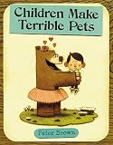 Children Make Terrible Pets   [CHILDREN MAKE TERRIBLE PETS] [Hardcover]