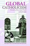Global Catholicism : towards a networked church