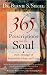 365 Prescriptions for the Soul: Daily Messages of Inspiration, Hope, and Love