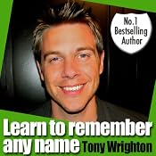 Learn To Remember Any Name in 30 Minutes | [Tony Wrighton]