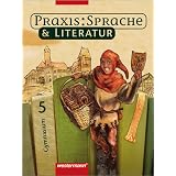 Praxis Sprache - Ausgabe f�r Gymnasien: Praxis Sprache & Literatur - Sprach- und Lesebuch f�r Gymnasien: Sch�lerband 5von "Wolfgang Menzel"