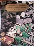 The Giant and the Spring: Tus Neeg Loj Thiab Caij Nplooj Hlav (Hmong Edition)