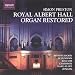 Royal Albert Hall Organ Restored