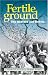 Fertile Ground: Che Guevara and Bolivia - A First-hand Account by Rodolfo Saldana