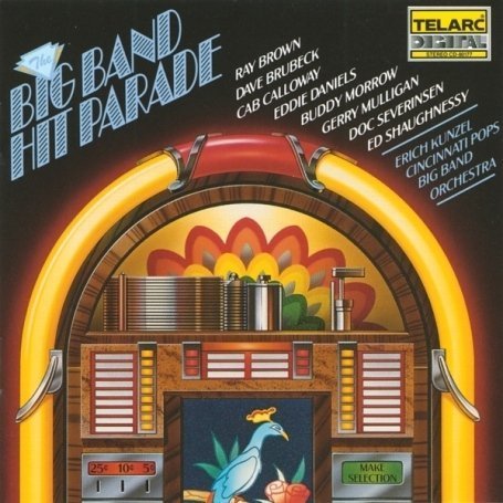 CD-Charts  Music : The Big Band Hit Parade (Cincinnati Pops Orchestra)