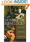 Hospice or Hemlock?: Searching for Heroic Compassion