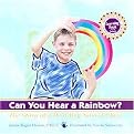 Can You Hear a Rainbow? (The Story of a Deaf Boy Named Chris) (Rehabilitation Institute of Chicago Learning Book) (Illustrated) (Hardcover)