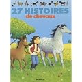 27 histoires de chevaux (collection J'aime les histoires)