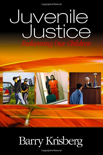 Juvenile Justice: Redeeming Our Children