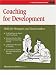Coaching for Development: Skills for Managers and ...