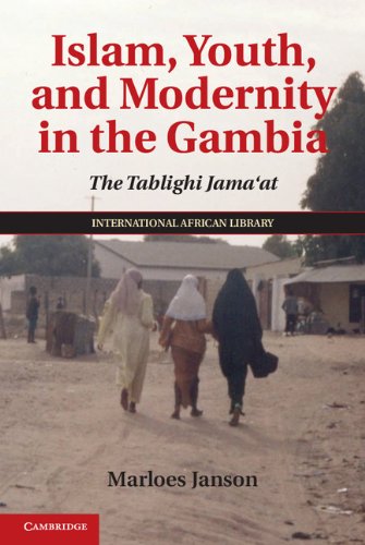 Islam, Youth and Modernity in the Gambia (The International African Library)