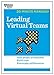 Leading Virtual Teams (HBR 20-Minute Manager Series)