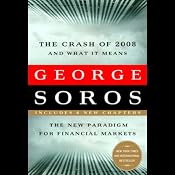 The Crash of 2008 and What It Means: The New Paradigm for Financial Markets | [George Soros]