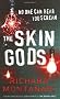 The Skin Gods