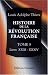 Book Histoire de la révolution française: Tome 8. Livres XXXI - XXXIV