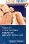 Ancient Near Eastern Themes in Biblical Theology