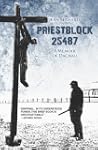 Priestblock 25487: A Memior of Dachau