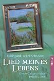 Produkt-Bild: Lied meines Lebens: Erlebte Zeitgeschichte 1928 bis 1968