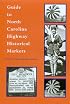 Guide to North Carolina Highway Historical Markers