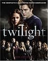 Twilight: The Complete Illustrated Movie Companion