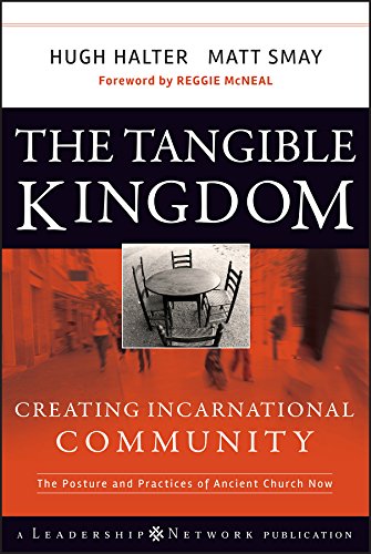 Download The Tangible Kingdom: Creating Incarnational Community (Jossey-Bass Leadership Network Series) Download The Tangible Kingdom: Creating Incarnational Community (Jossey-Bass Leadership Network Series)