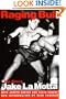 Raging Bull: My Story