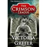 The Crimson League (The Herezoth Trilogy) ~ Victoria Grefer