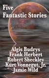 Five Fantastic Stories
