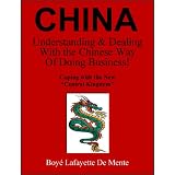 CHINA: Understanding & Dealing With the Chinese Way of Doing Business!