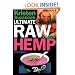 Kristen Suzanne's ULTIMATE Raw Vegan Hemp Recipes: Fast & Easy Raw Food Hemp Recipes for Delicious Soups, Salads, Dressings, Bread, Crackers, Butter, Spreads, Dips, Breakfast, Lunch, Dinner & Desserts