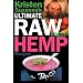 Kristen Suzanne's ULTIMATE Raw Vegan Hemp Recipes: Fast & Easy Raw Food Hemp Recipes for Delicious Soups, Salads, Dressings, Bread, Crackers, Butter, Spreads, Dips, Breakfast, Lunch, Dinner & Desserts