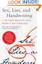 Sex, Lies, and Handwriting: A Top Expert Reveals the Secrets Hidden in Your Handwriting