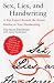 Sex, Lies, and Handwriting: A Top Expert Reveals the Secrets Hidden in Your Handwriting