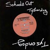 TYSONDOG - SCHOOLS OUT - 7