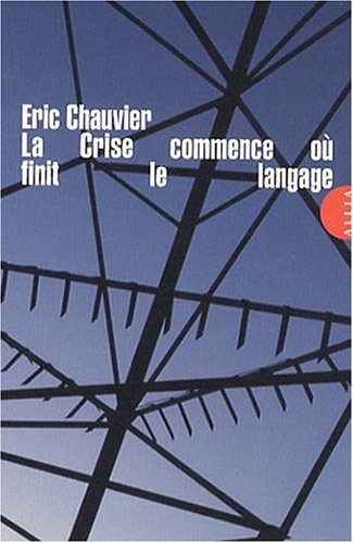 Allia La Crise commence o&ugrave; finit le langage