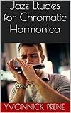 Download Jazz Etudes for Chromatic Harmonica: + Audio Examples
